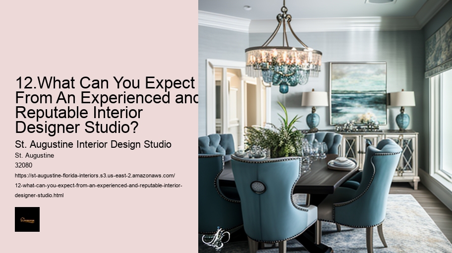 12.What Can You Expect From An Experienced and Reputable Interior Designer Studio?  