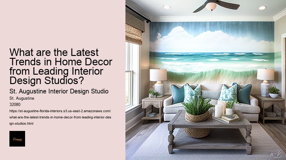 What are the Latest Trends in Home Decor from Leading Interior Design Studios? 